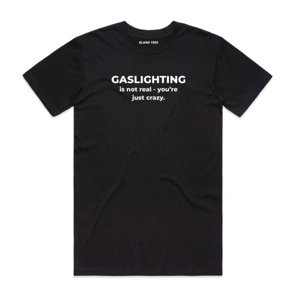 SLANG TEES BLACK T SHIRT GASLIGHTING FRONT BLACK 2
