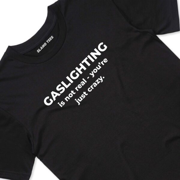 SLANG TEES BLACK T SHIRT GASLIGHTING FRONT BLACK ANGLE 2