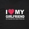 111120 I LOVE MY GIRLFRIEND T SHIRT FRONT BLACK ANGLE scaled