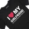 111120 I LOVE MY GIRLFRIEND T SHIRT FRONT BLACK TAGS scaled