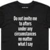 111128 DO NOT INVITE ME TO AFTERS T SHIRT FRONT BLACK ZOOM scaled