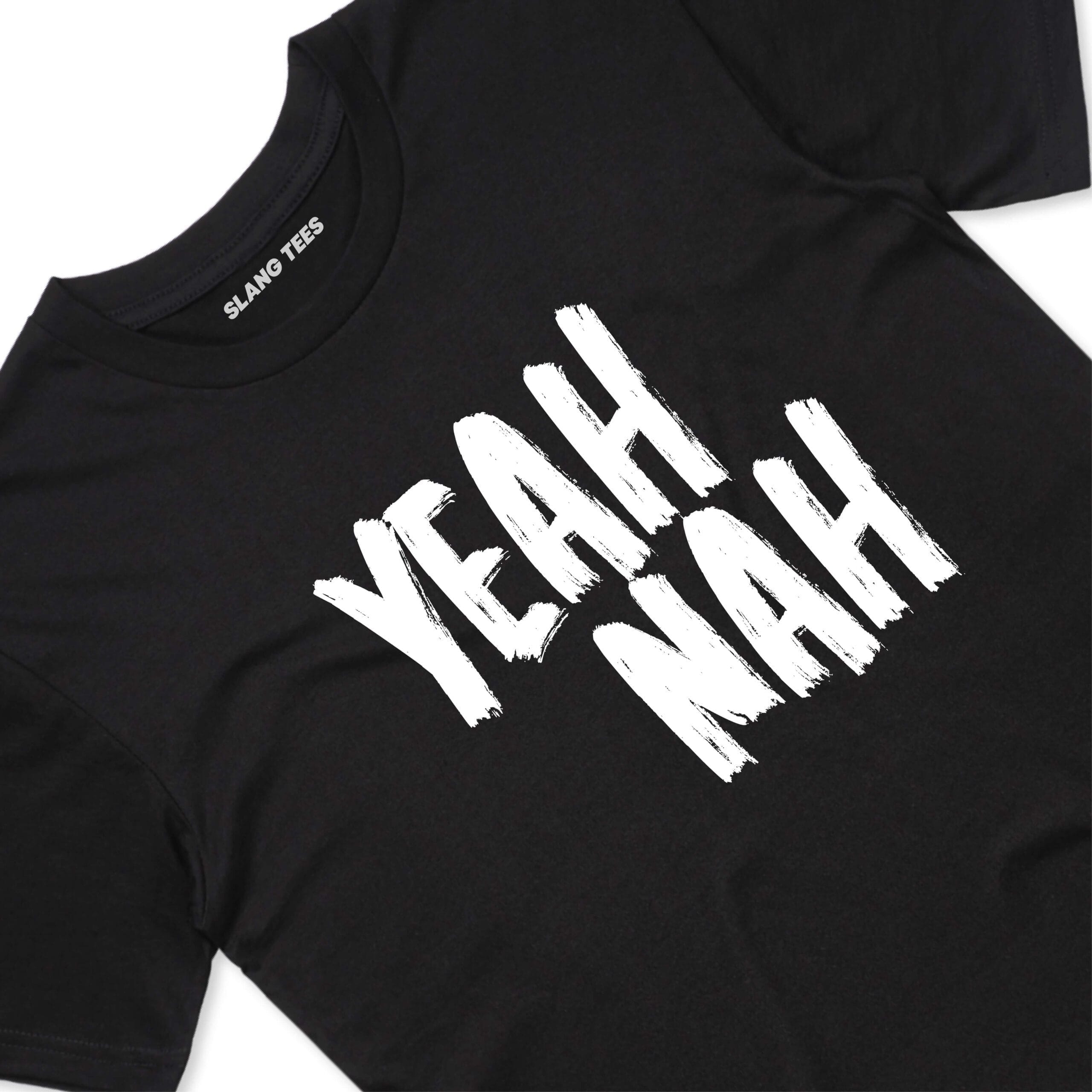 111129 YEAH NAH T SHIRT FRONT BLACK TAGS scaled